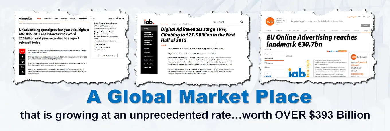 A Global Market place that is growing at an unprecedented rate…worth OVER $393 Billion A Global Market place that is growing at an unprecedented rate…worth OVER $393 Billion